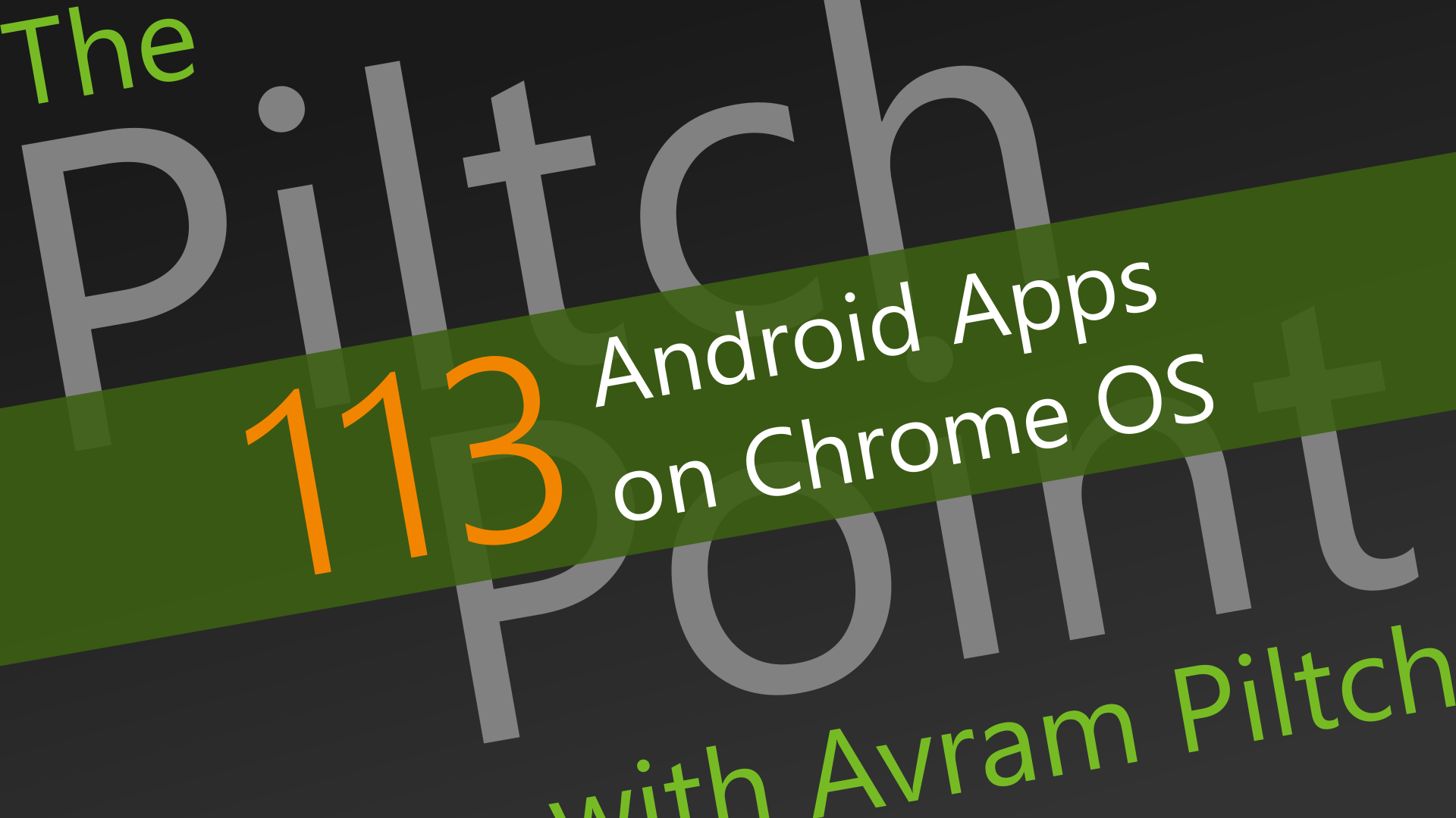Android Apps on Chrome OS - Episode 113 episode artwork
