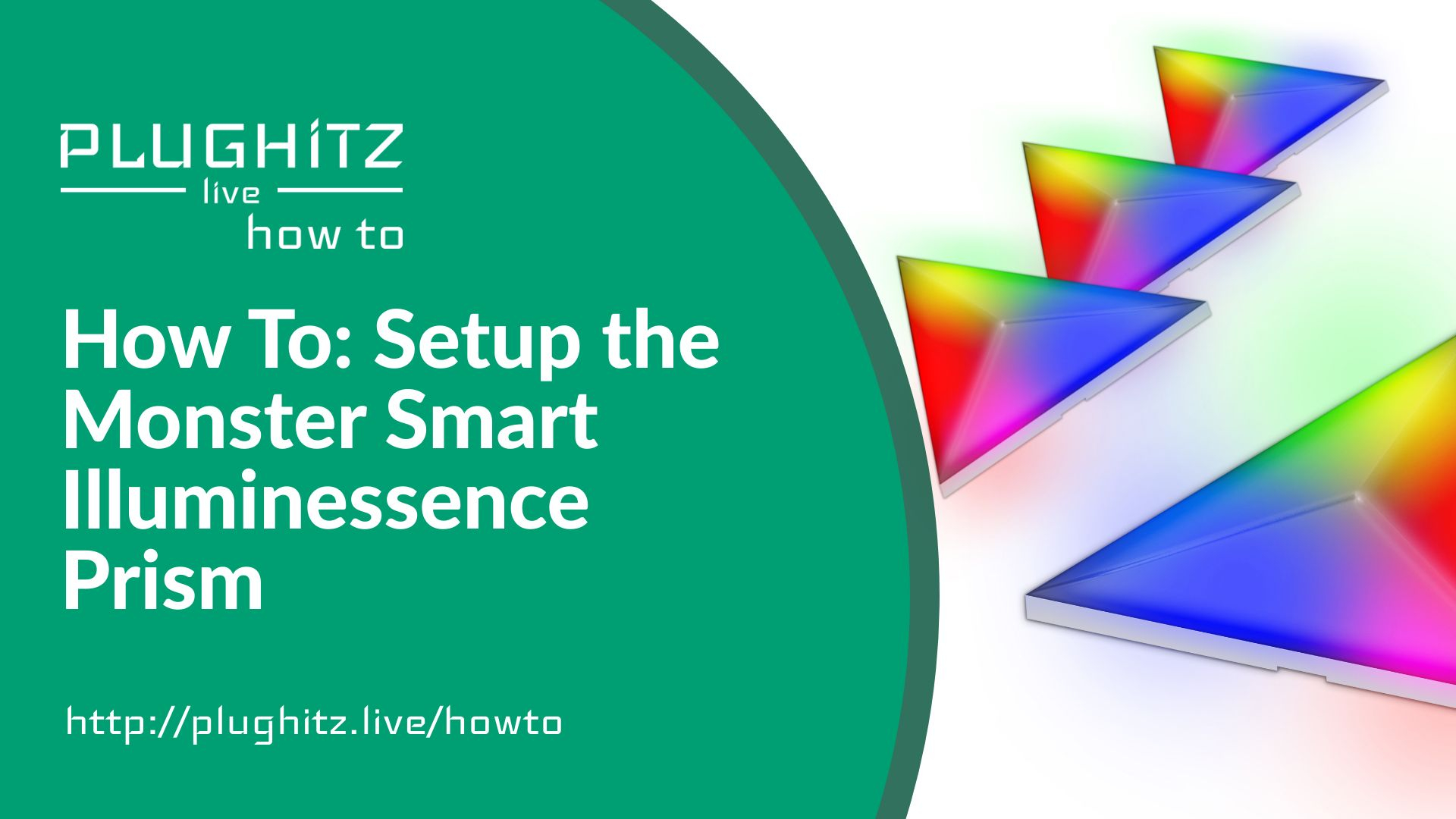 Setup the Monster Smart Illuminessence Prism