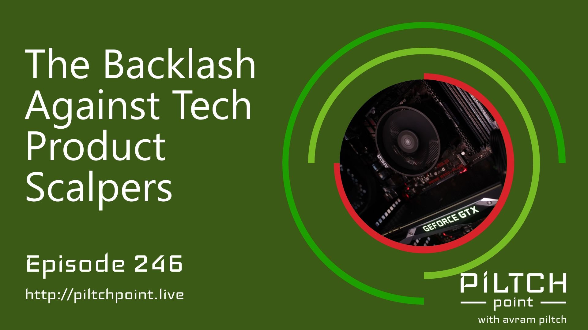 The Backlash Against Tech Product Scalpers - Episode 246 episode artwork