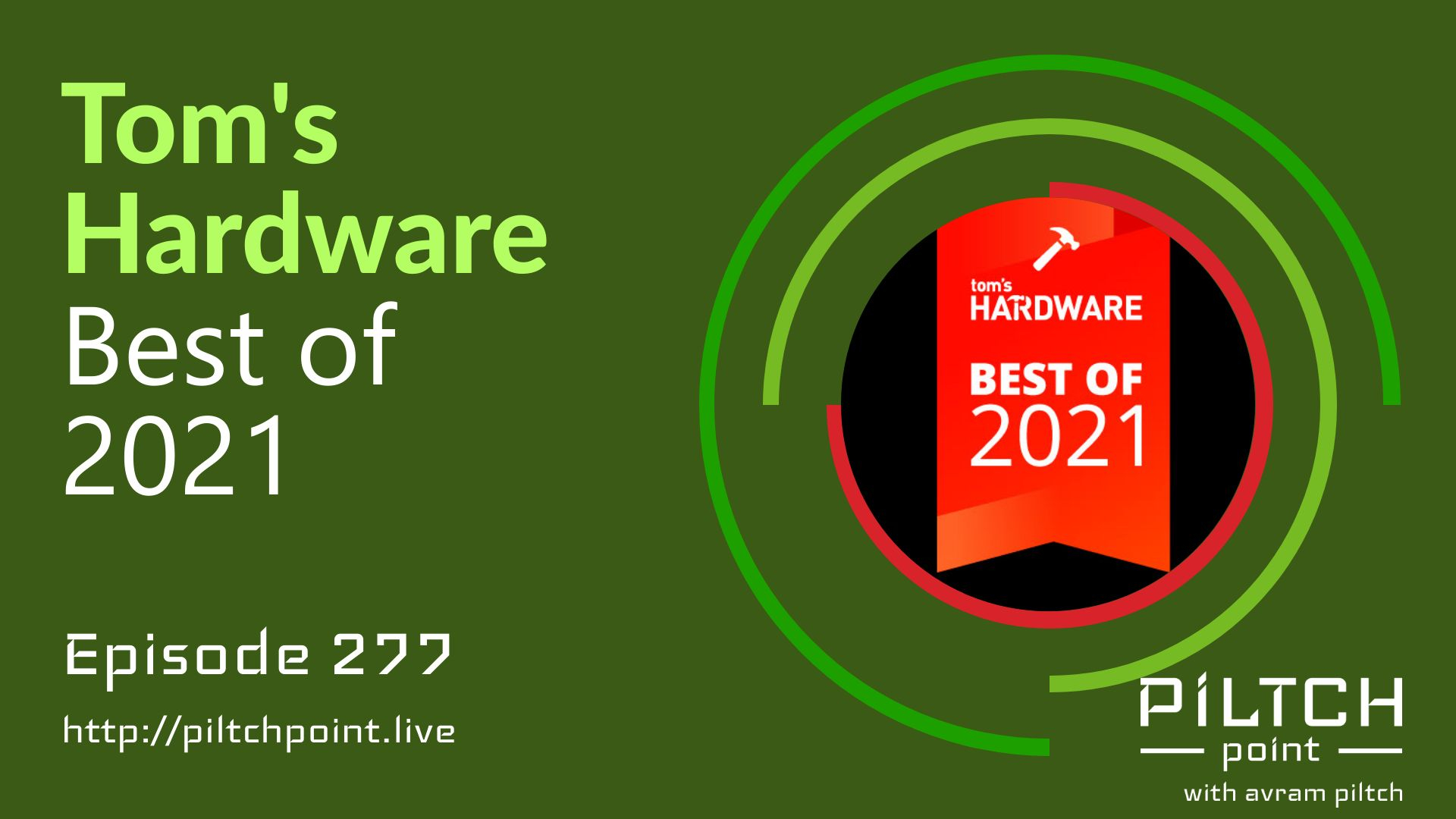 Tom's Hardware Best of 2021 - Episode 277 episode artwork