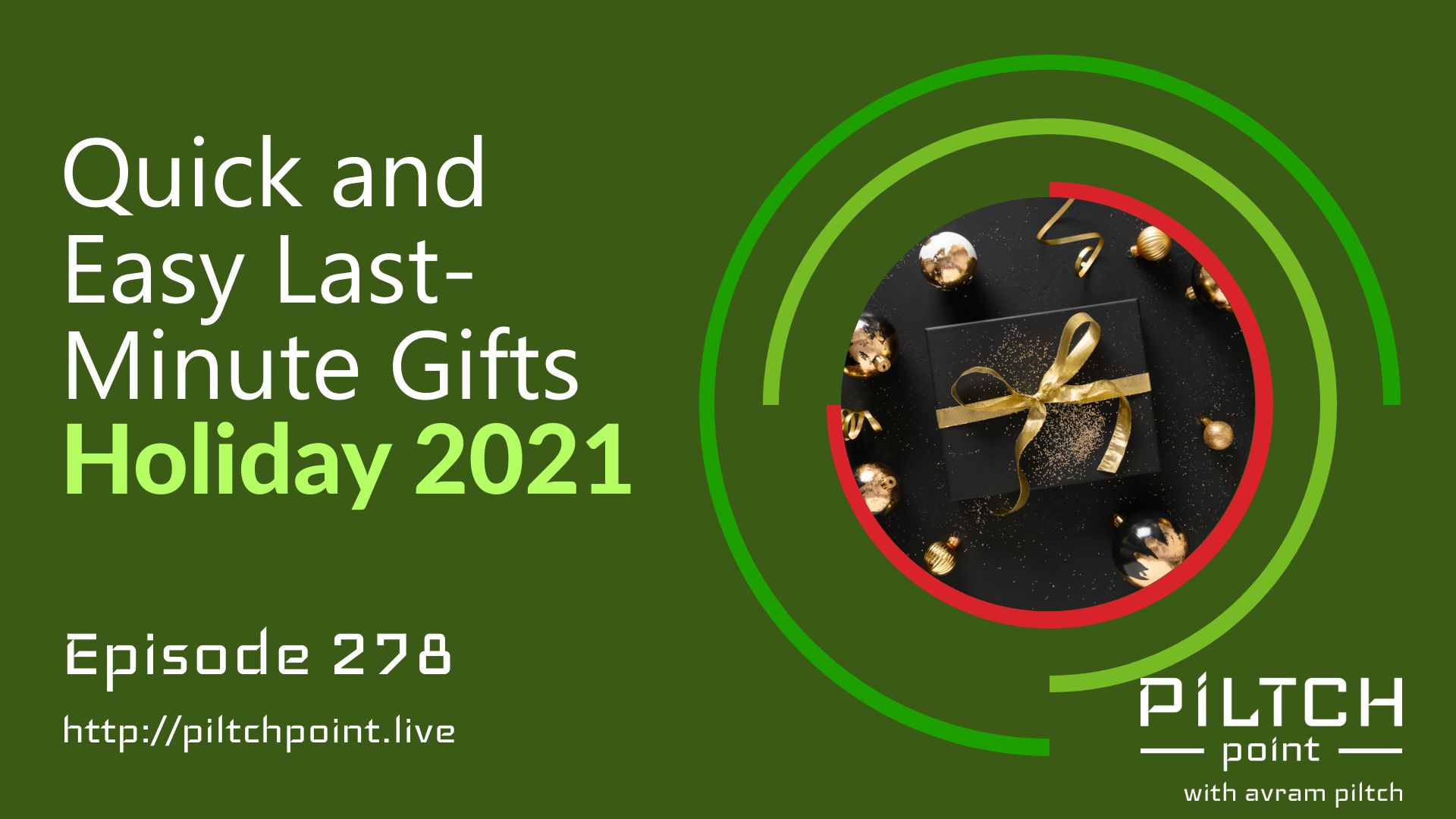 Quick and Easy Last-Minute Gifts (Holiday 2021) - Episode 278 episode artwork