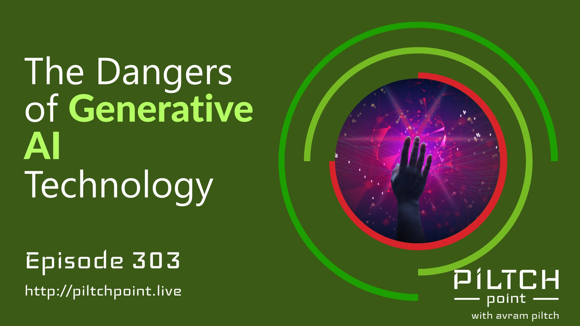 The Dangers of Generative AI Technology - Episode 303 episode artwork