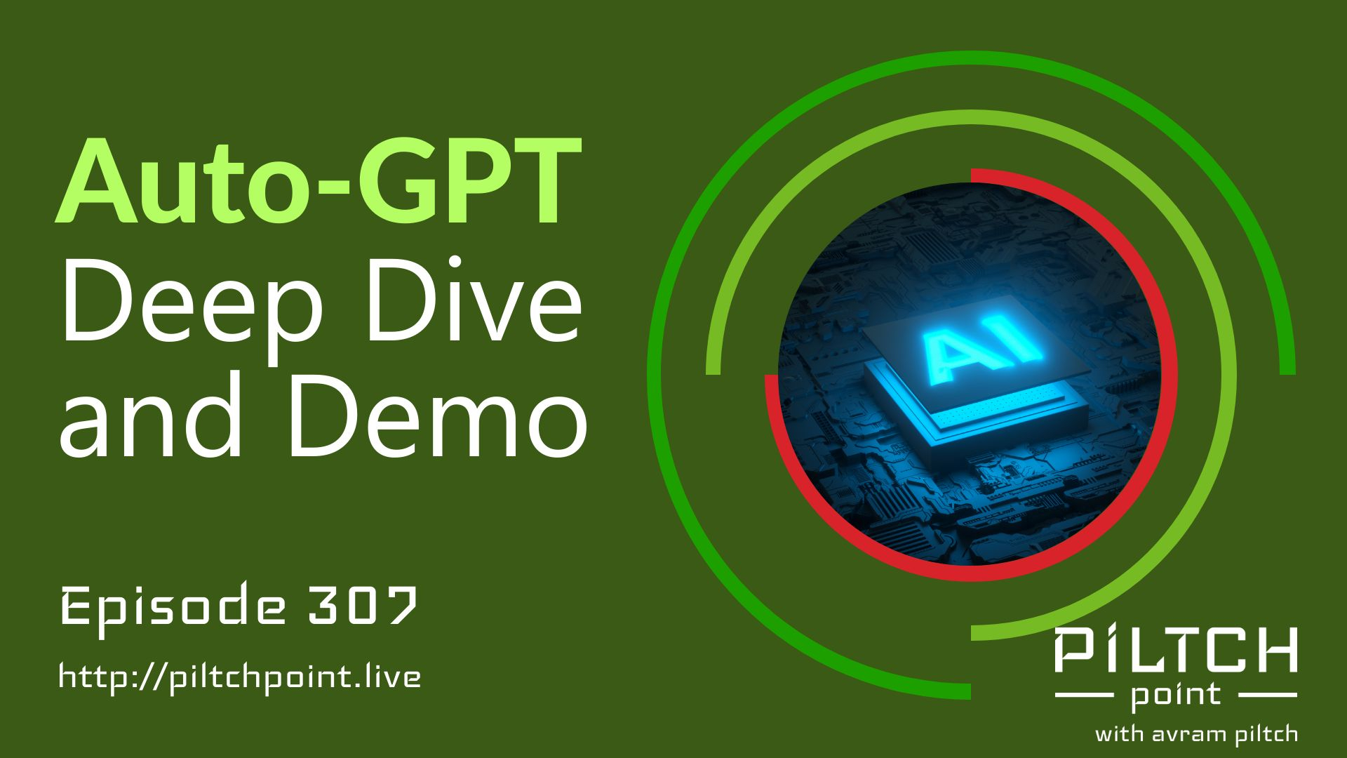 Auto-GPT Deep Dive and Demo - Episode 307 episode artwork