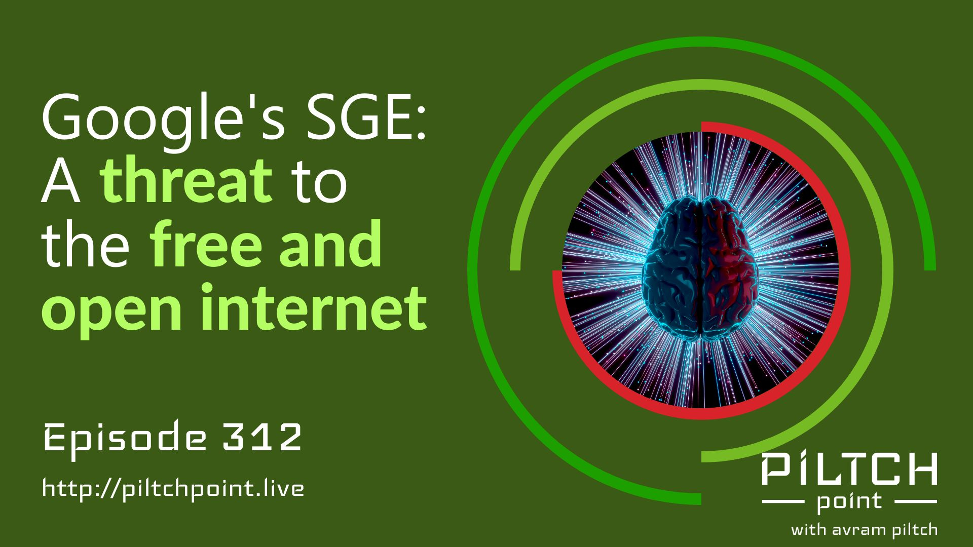 Google's SGE: A threat to the free and open internet - Episode 312 episode artwork