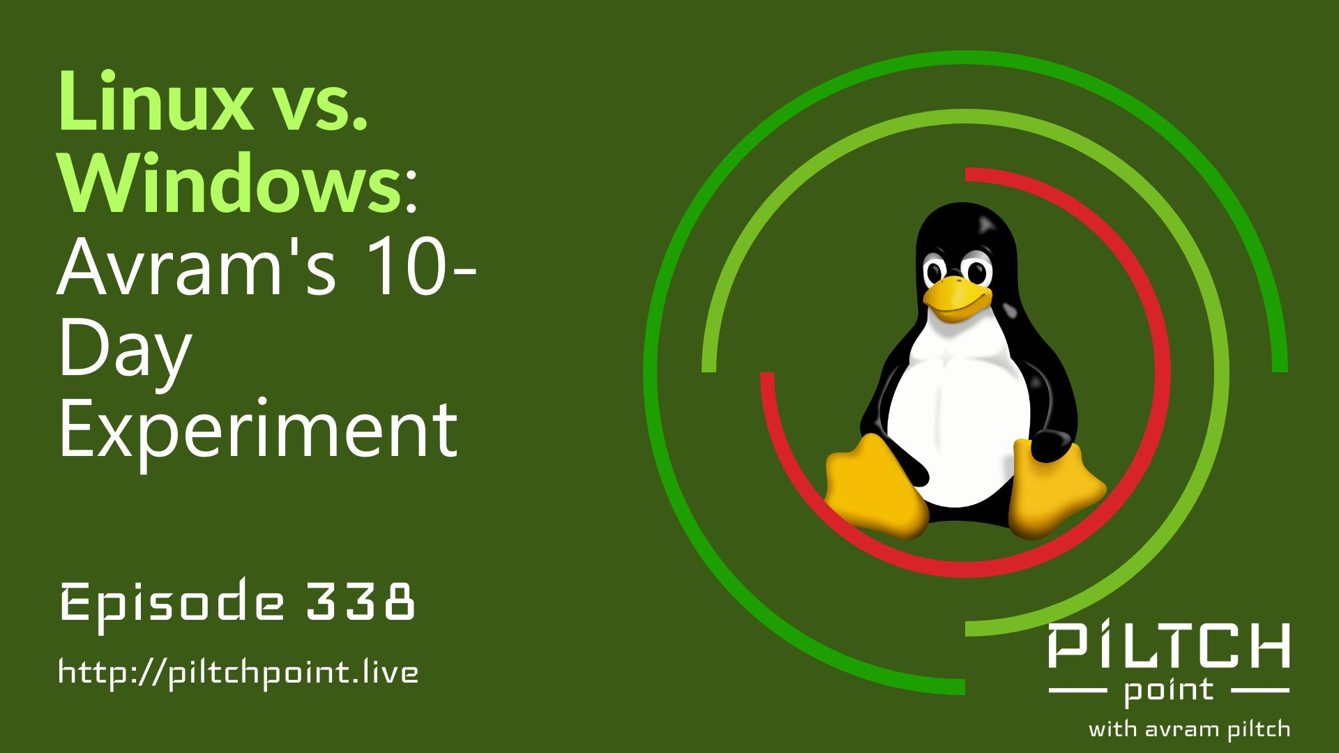 Linux vs. Windows: Avram's 10-Day Experiment | Episode 338