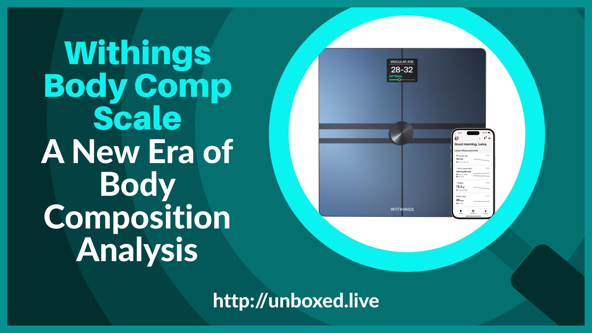 Withings Body Comp Scale: A New Era of Body Composition Analysis
