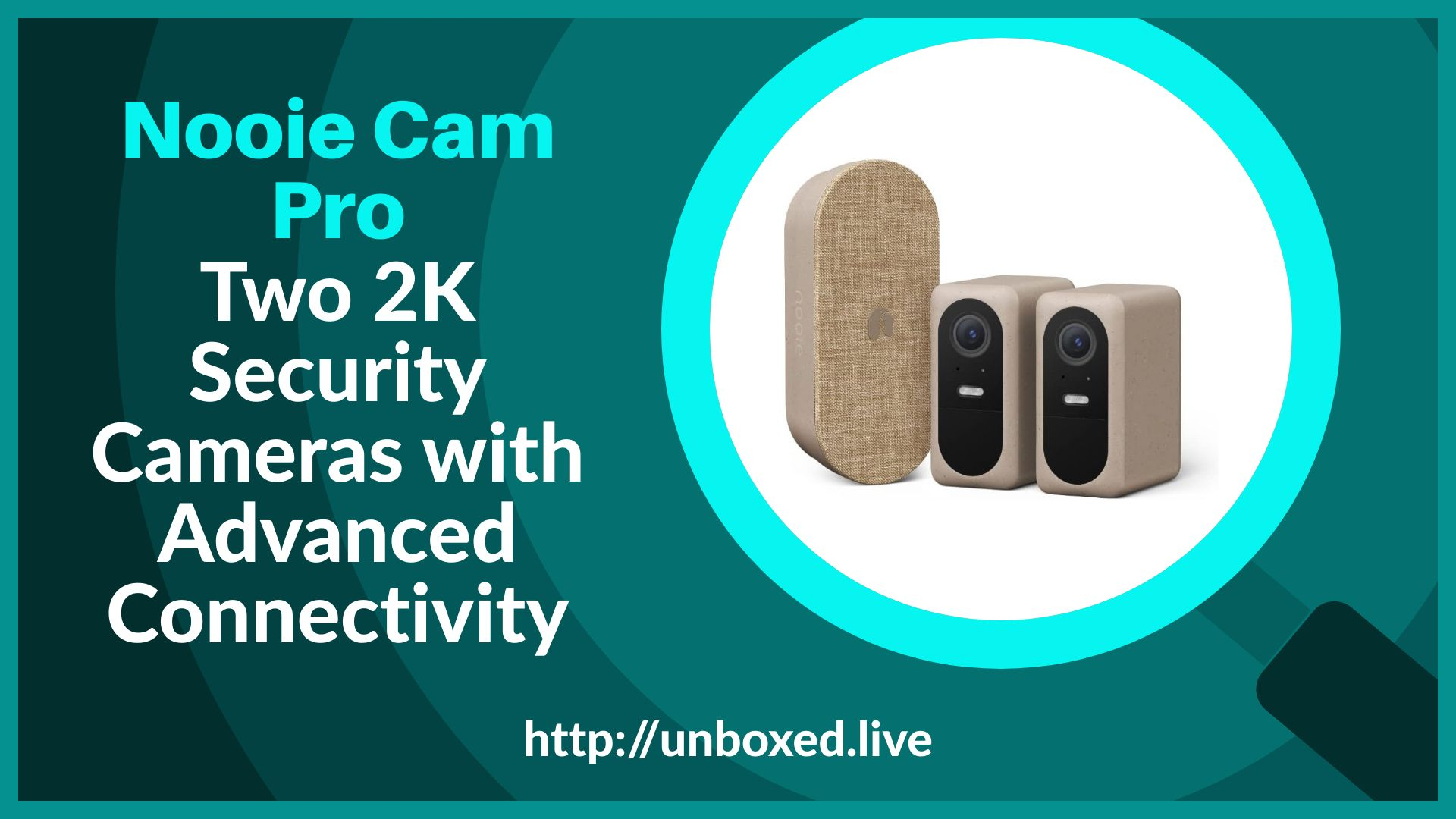 Nooie Cam Pro: Two 2K Security Cameras with Advanced Connectivity