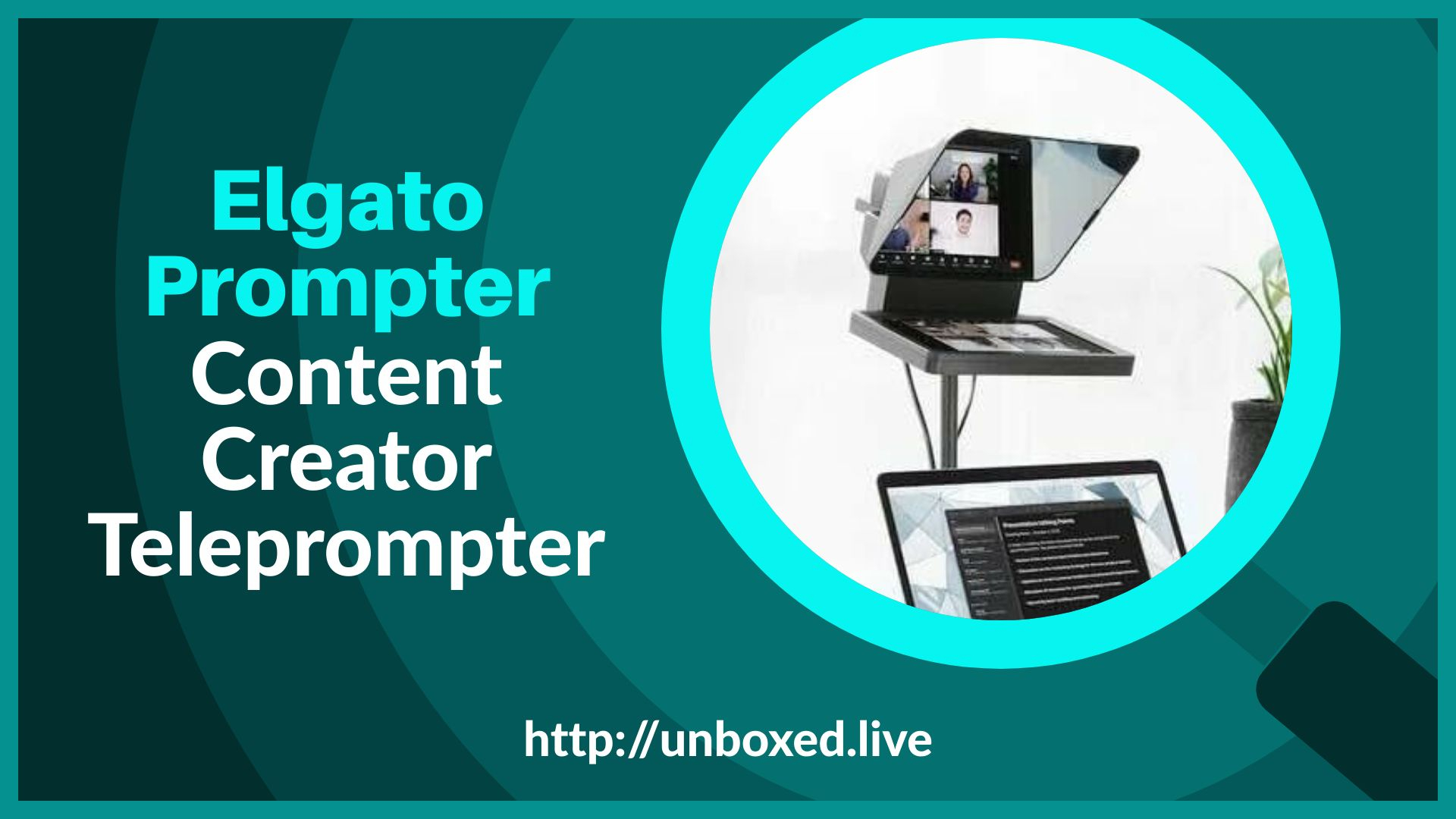 Unboxing the Elgato Prompter: A Must-Have for Content Creators