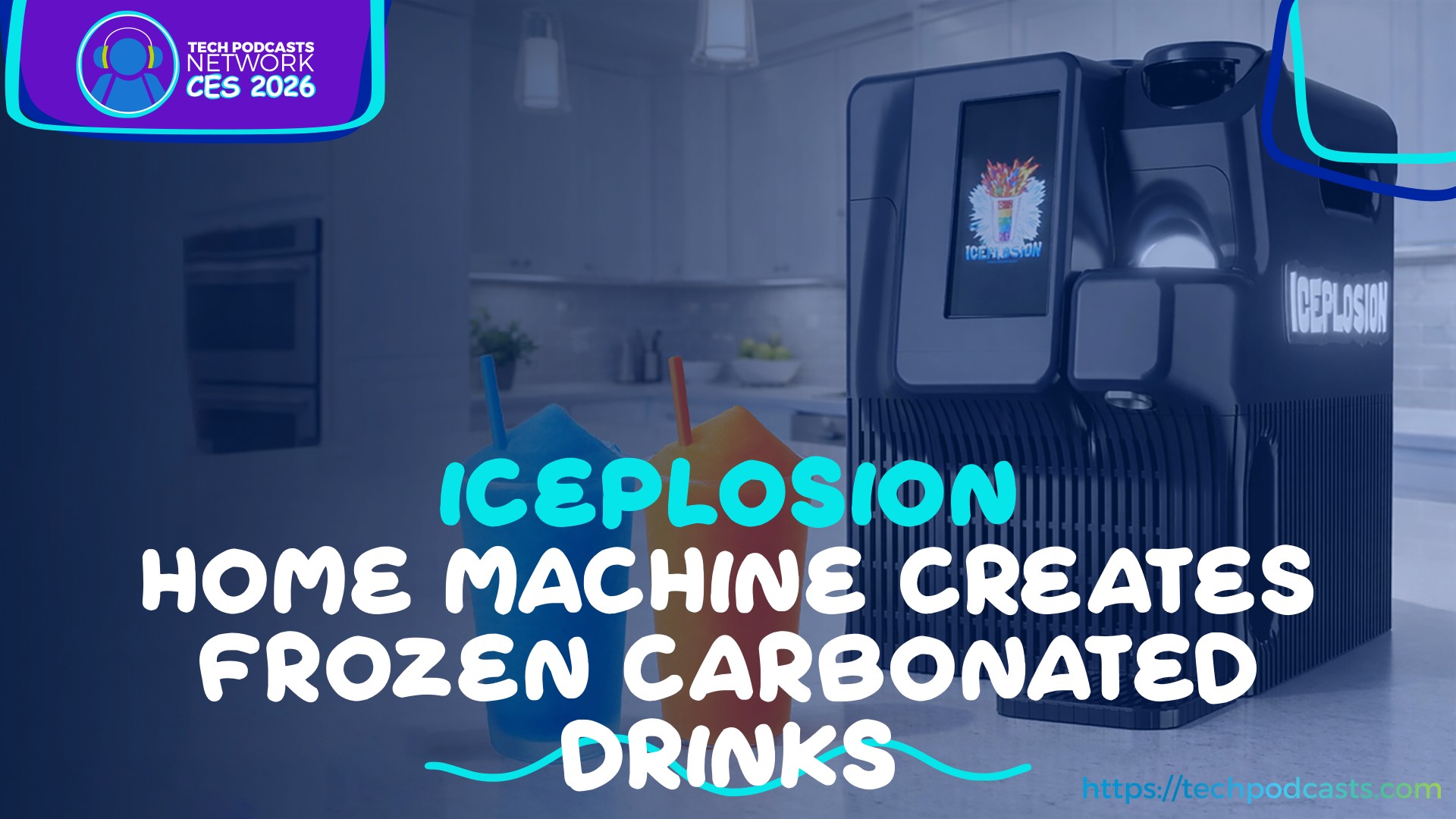 ICEPLOSION: The Future of Frozen Fizzy Drinks at Home is Here