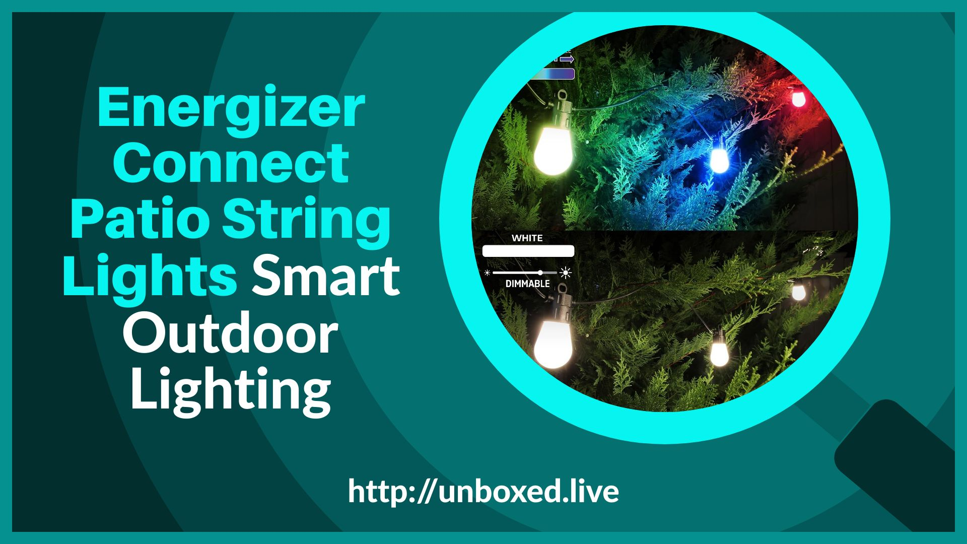Energizer Connect Patio String Lights Unboxed: RGB Outdoor Lighting System