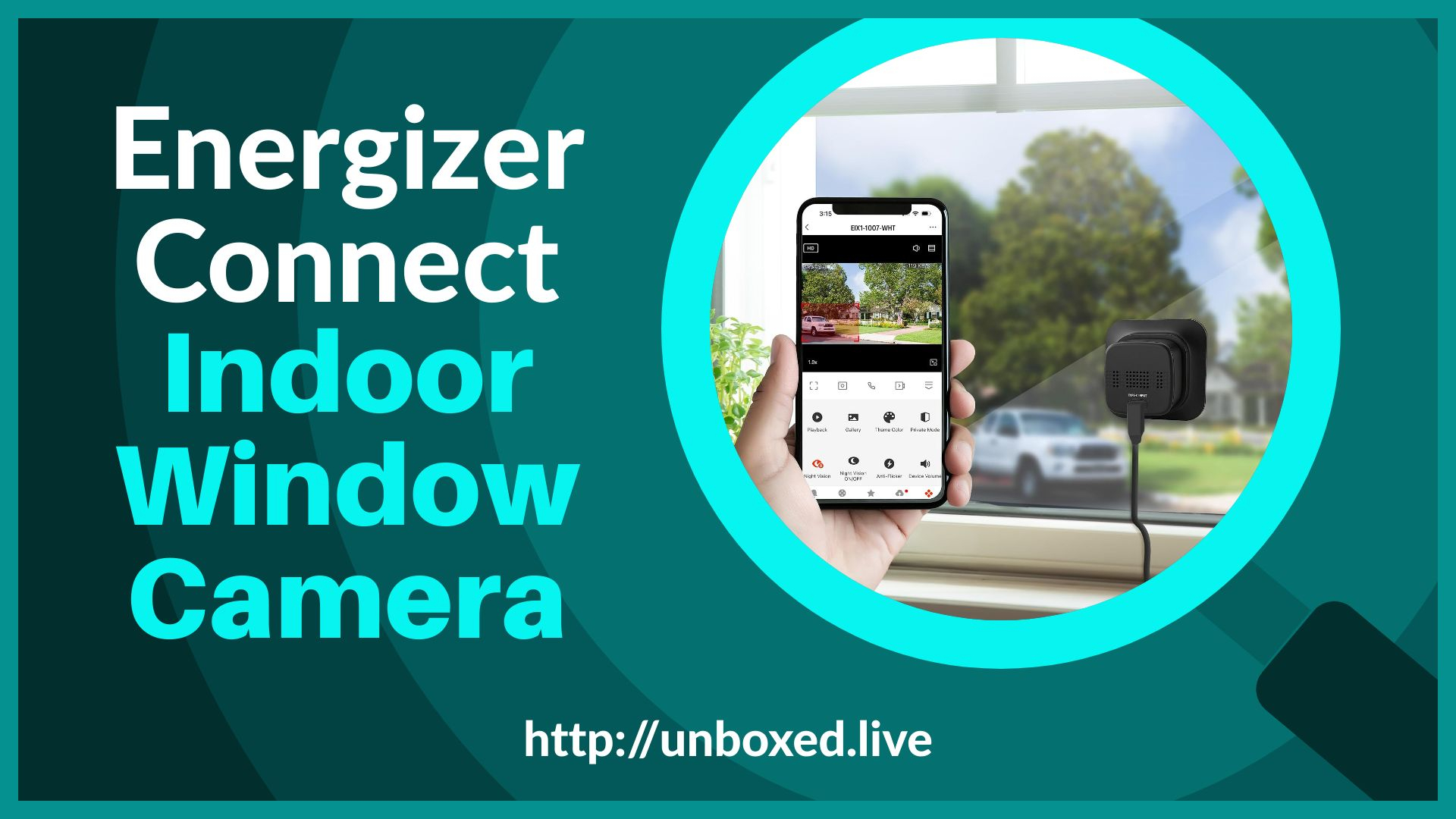 Energizer Connect Smart 5 GHz Wi‑Fi Indoor Window Camera Unboxed