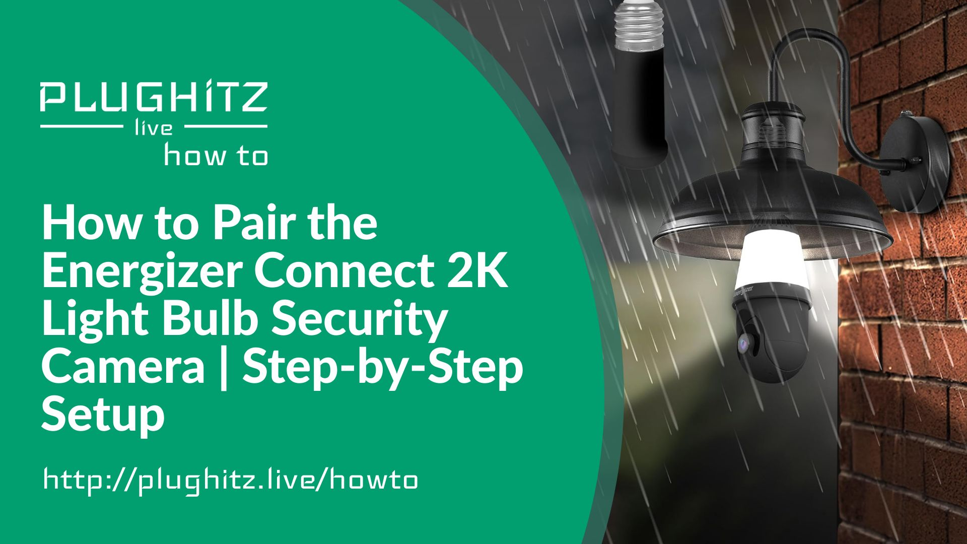 How to Pair the Energizer Connect 2K Light Bulb Security Camera