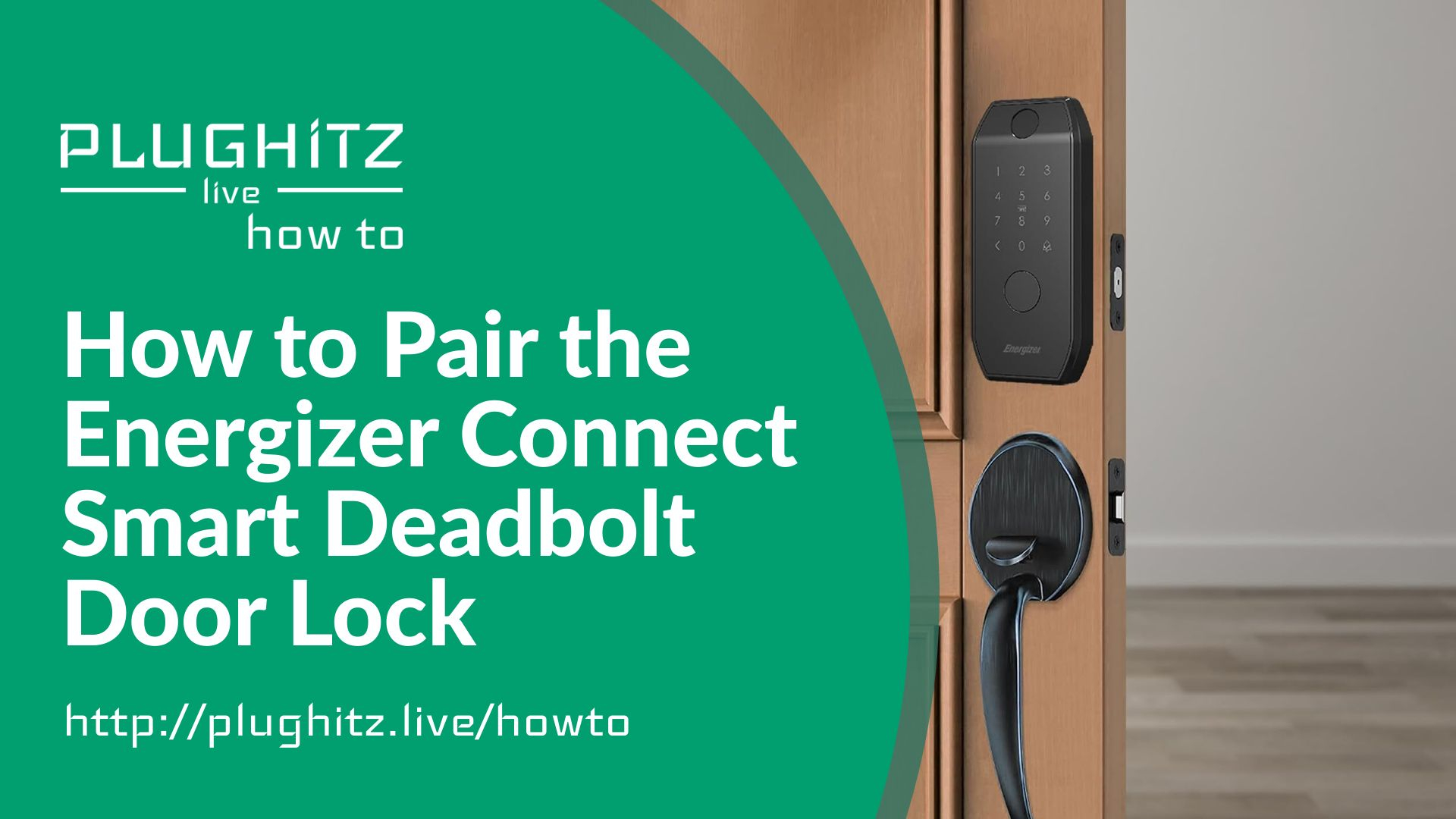 How to Pair the Energizer Connect Smart Deadbolt Door Lock in App